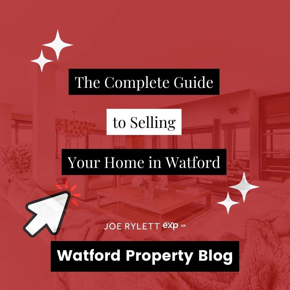 The Complete Guide to Selling Your Home in Watford